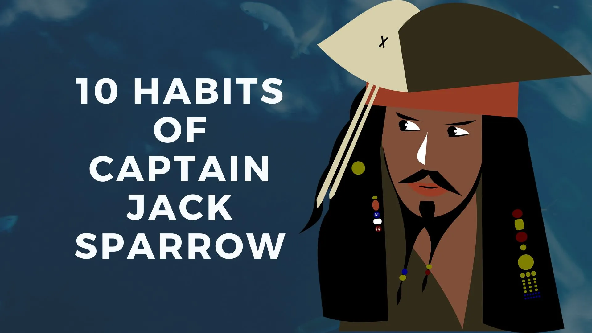 10 habits of captain jack sparrow