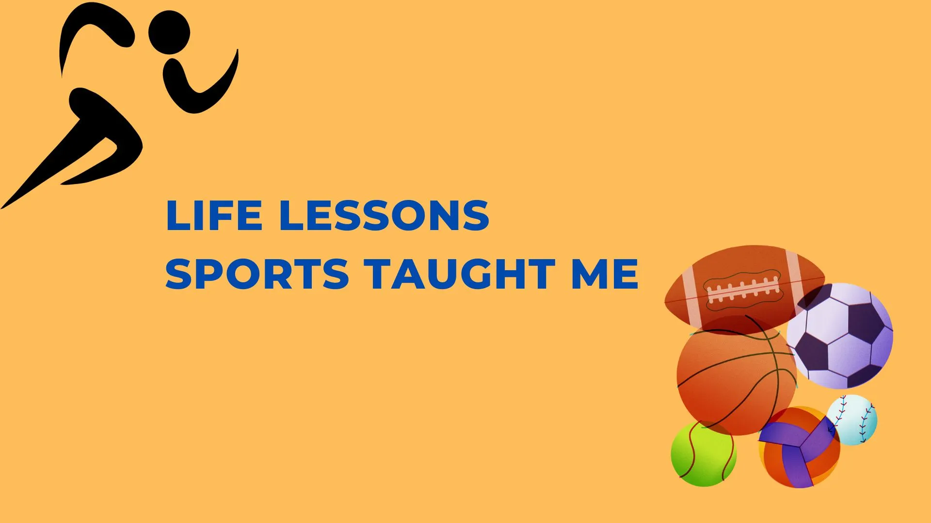 Life Lessons Sports Taught Me