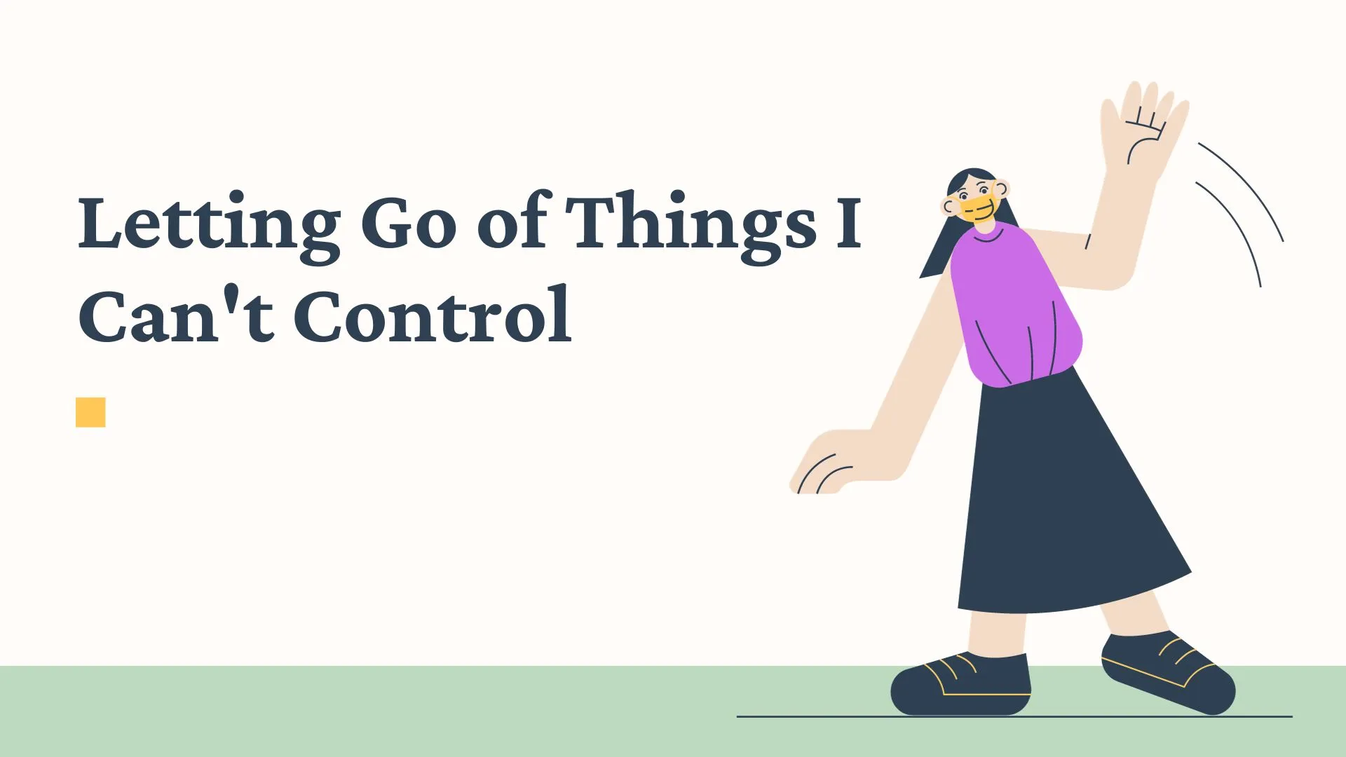 Letting Go of Things I Can't Control